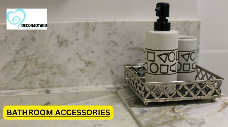 Bathroom Accessories