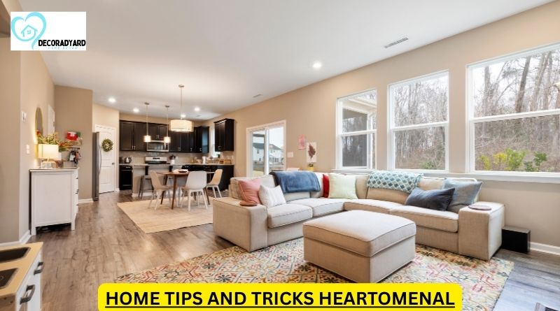 home tips and tricks heartomenal