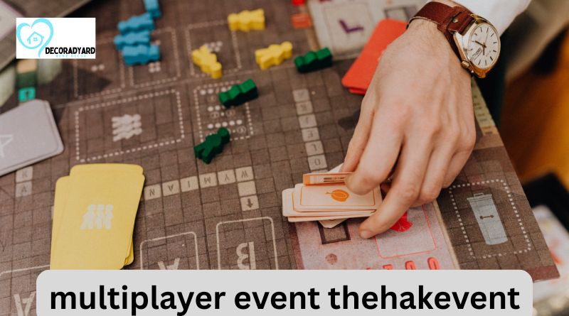 Mult‌i‌play‍er Event‍ Thehakeven‍t