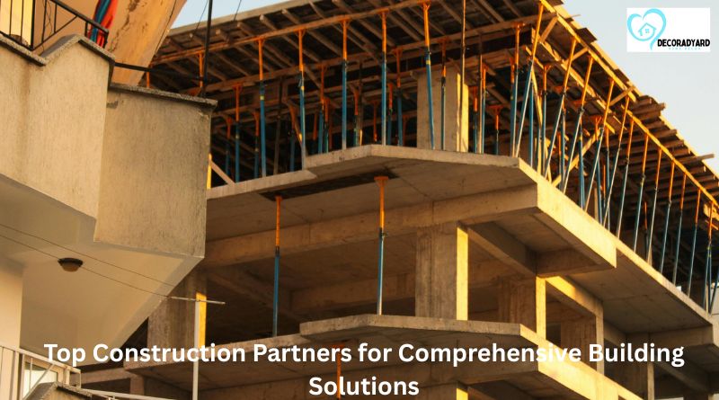 Top Construction Partners for Comprehensive Building Solutions