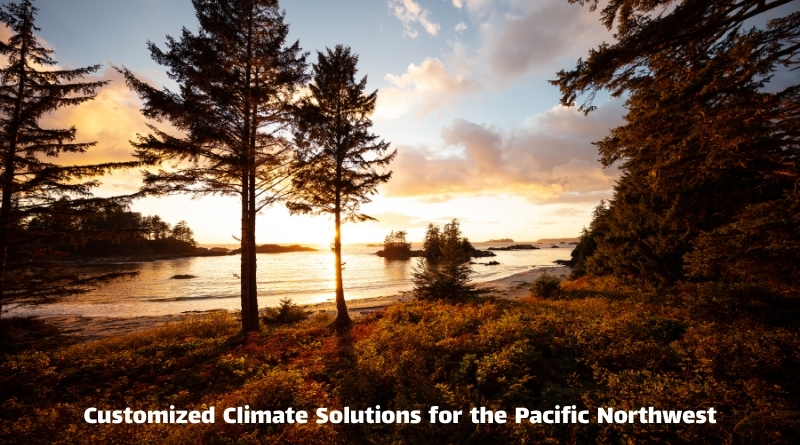 Customized Climate Solutions for the Pacific Northwest