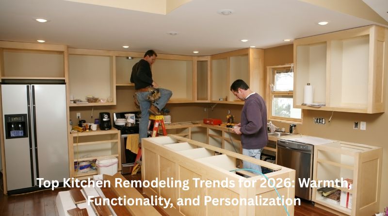 Top Kitchen Remodeling Trends for 2026: Warmth, Functionality, and Personalization